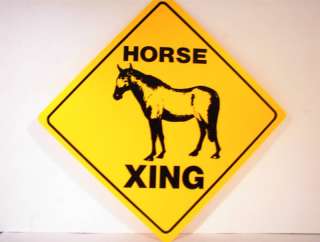Horse Xing Sign *New* Crossing Sign 12 X 12  