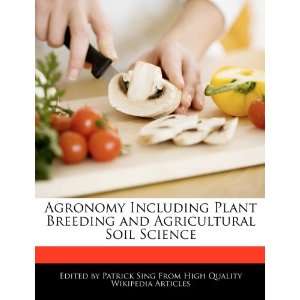  Agronomy Including Plant Breeding and Agricultural Soil 