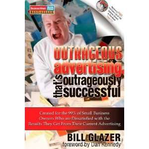   Dissatisfied with the Results They Get [Paperback] Bill Glazer Books