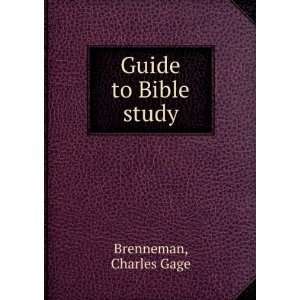  Guide to Bible study Charles Gage Brenneman Books