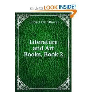    Literature and Art Books: Book Seven: Bridget Ellen Burke: Books
