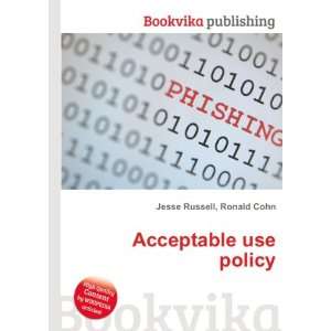 Acceptable use policy Ronald Cohn Jesse Russell  Books