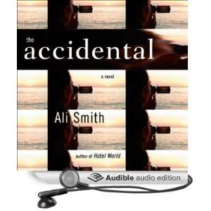  The Accidental (Audible Audio Edition) Ali Smith, Heather 