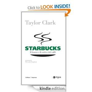 Starbucks: Il buono e il cattivo del caffe (Cultura di impresa 