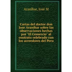   celebrado con los acreedores del Peru: JoseÌ M AraniÌbar: Books