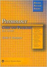 Physiology Cases and Problems, (078176078X), Linda S. Costanzo 