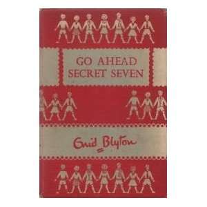 Go Ahead Secret Seven [Hardcover]