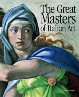   The Great Masters of Italian Art by Elena Capretti 