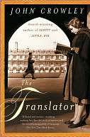  Translator by John Crowley, HarperCollins Publishers 
