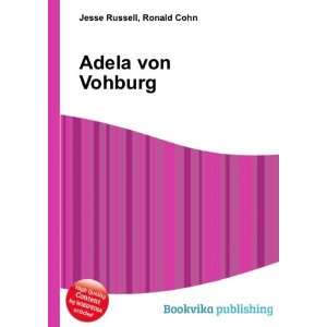  Adela von Vohburg Ronald Cohn Jesse Russell Books