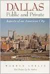 Dallas Public and Private Aspects of an American City, (0870744283 