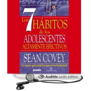 Los 7 Habitos de los Adolescentes Altamente Efectivos (Texto Completo 