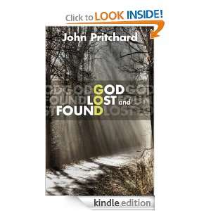 God Lost and Found John Pritchard  Kindle Store