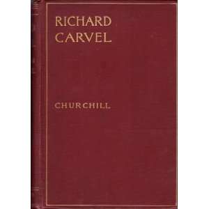  Richard Carvel (Volume 8) Churchill Books
