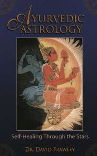 ayurvedic astrology david frawley paperback $ 14 35 buy now