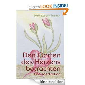 Den Garten des Herzens betrachten eine Meditation (German Edition 