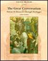 The Great Conversation Descartes through Heidegger, Vol. 2 