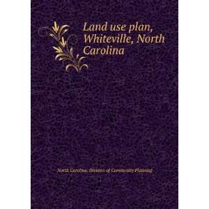 Land use plan, Whiteville, North Carolina North Carolina 