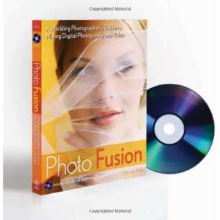  Photo Fusion A Wedding Photographers Guide to Mixing 