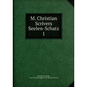   Christian, 1629 1693,Evangelischer BuÌ?cher Verein Scriver Books