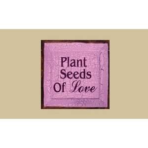  SaltBox Gifts G99PSL Plant Seeds Of Love Sign: Patio, Lawn 