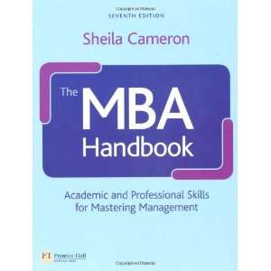  The MBA Handbook Academic and Professional Skills for 