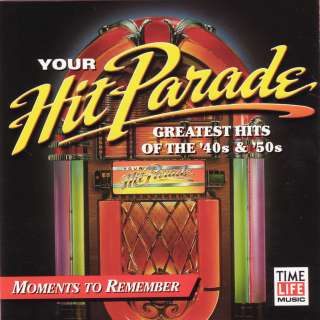 Your Hit Parade Greatest Hits of the 40s & 50s (CD, 1999) Moments 