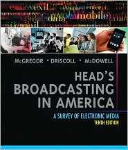 Heads Broadcasting in America A Survey of Electronic Media 