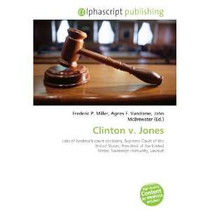  Clinton v. Jones (9786132674753) Books