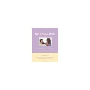 The Doula Book 2nd (second) edition Text Only  Author 