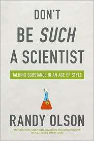 Dont Be Such a Scientist Talking Substance in an Age of Style 
