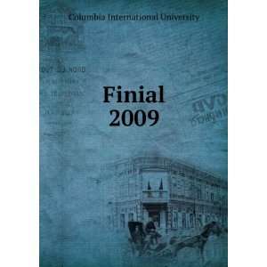  Finial. 2009 Columbia International University Books
