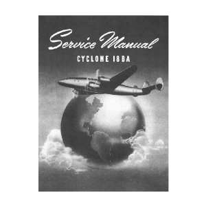   18 BA Aircraft Engine Service Manual: Wright R 3350 Cyclone 18: Books