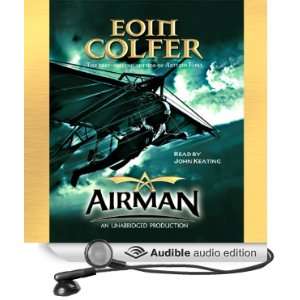  Airman (Audible Audio Edition) Eoin Colfer, John Keating 