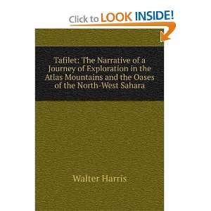   Mountains and the Oases of the North West Sahara Walter Harris Books