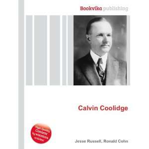 Calvin Coolidge Ronald Cohn Jesse Russell  Books