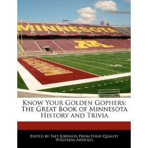 Know Your Golden Gophers The Great Book of Minnesota History and 