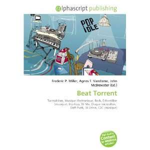  Beat Torrent (French Edition) (9786134017510) Books