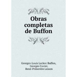  Obras completas de Buffon: Georges Cuvier, RenÃ 