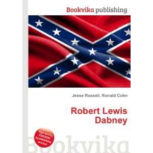  Robert Lewis Dabney Ronald Cohn Jesse Russell Books