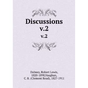   , 1820 1898,Vaughan, C. R. (Clement Read), 1827 1911 Dabney Books