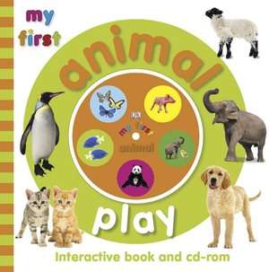   My First Animal Play by DK Publishing, DK Publishing 
