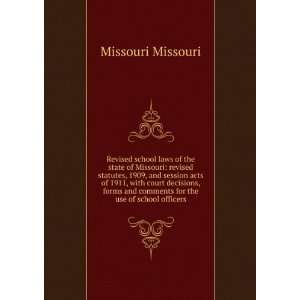  Revised school laws of the state of Missouri revised statutes 