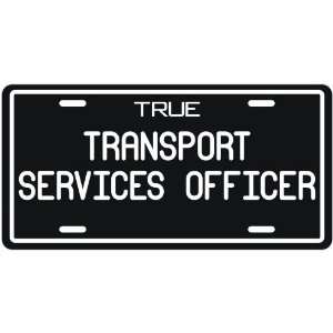  New  True Transport Services Officer  License Plate 