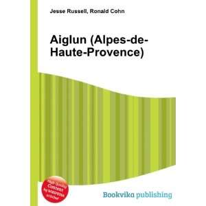  Aiglun (Alpes de Haute Provence) Ronald Cohn Jesse 