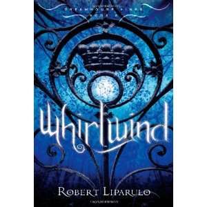  Whirlwind (Dreamhouse Kings) [Hardcover] Robert Liparulo Books