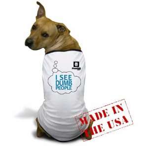  Dog T shirt I See Dumb People (Small)