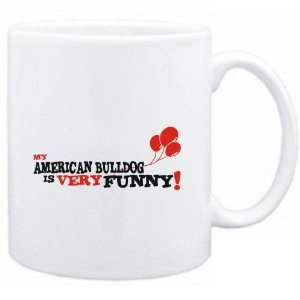 Mug White  MY American Bulldog IS EVRY FUNNY  Dogs:  
