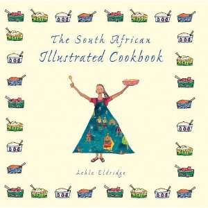   South African Illustrated Cookbook [Paperback] Lehla Eldridge Books