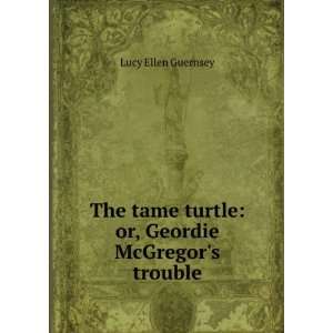  turtle or, Geordie McGregors trouble Lucy Ellen Guernsey Books